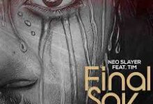 Neo ft Tim - Final Say Mp3 Download